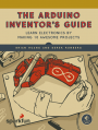 The Arduino Inventor's Guide