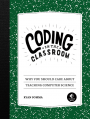 Coding in the Classroom Cover