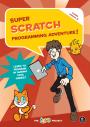 Super Scratch Programming Adventure! (Scratch 3)