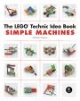 LEGO Technic Idea Book: Simple Machines